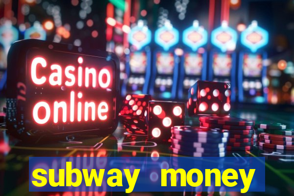 subway money deposito 1 real